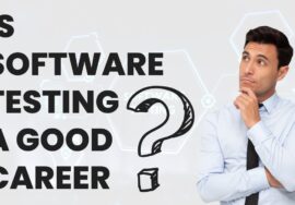 Is Software Testing a Good Career
