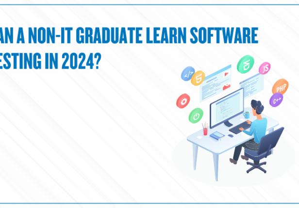 Can a Non-IT Graduate Learn Software Testing in 2024?