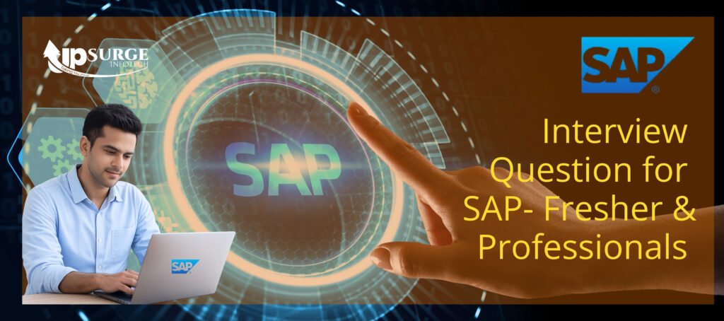 Best SAP Institute In India - Interview Question for SAP Freshers & Experienced