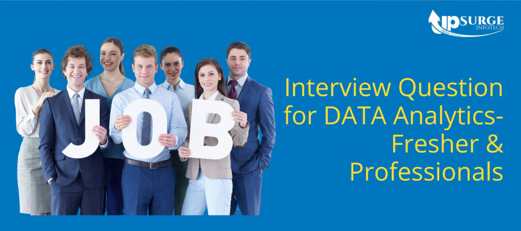Data Analytics Interview Questions Overview: Entry-Level and Professional
