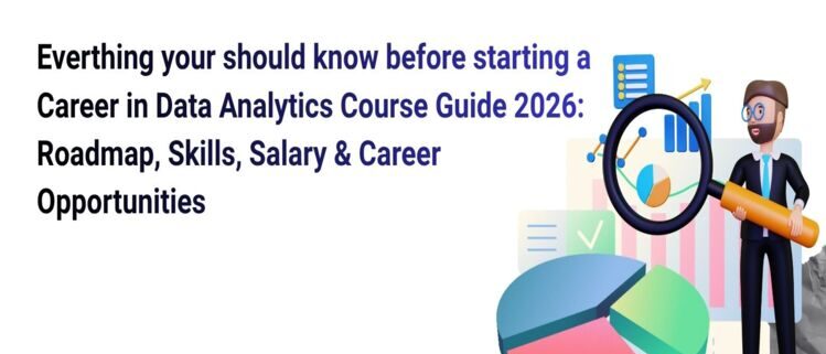 Data Analytics Course Guide 2026: Roadmap, Skills, Salary & Career Opportunities