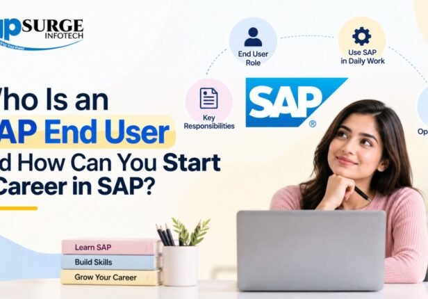 Who Is an SAP End User and How Can You Start a Career in SAP?